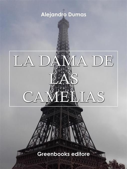 Title details for La Dama de las Camelias by Alejandro Dumas - Available